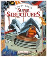 How It Works: The World of Super Structures 0836831772 Book Cover