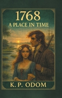 1768: A Place in Time B0BQZH4B6M Book Cover