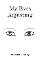 My Eyes Adjusting 9363546527 Book Cover