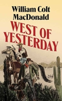 West of Yesterday B0F341ZL34 Book Cover