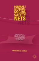 Formal and Informal Social Safety Nets: Growth and Development in the Modern Economy 1137388951 Book Cover