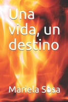 Una vida, un destino B087L9YL8F Book Cover
