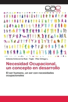 Necesidad Ocupacional, Un Concepto En Desarrollo 3659056294 Book Cover