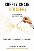 Supply Chain Strategy: Lessons From the Front Line B0HBR5QMP7 Book Cover