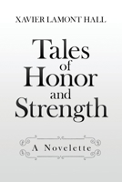Tales of Honor and Strength B09MYXS3V9 Book Cover