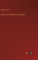Lectures on Diseases of the Heart 3368160788 Book Cover