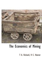 The Economics of Mining 1017986681 Book Cover