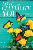 Love and Celebrate You 1728311438 Book Cover