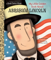 My Little Golden Book About Abraham Lincoln 1101939710 Book Cover