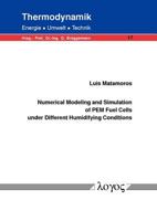 Numerical Modeling and Simulation of Pem Fuel Cells Under Different Humidifying Conditions 3832521747 Book Cover