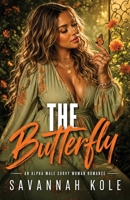 The Butterfly: An Alpha Male Curvy Woman Romance B08DC9ZZVZ Book Cover