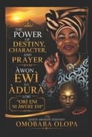 THE POWER OF DESTINY, CHARACTER, AND PRAYER (Navigator of Life) B0HHJLPTCQ Book Cover