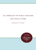 An Approach to Public Welfare and Social Work 1469609517 Book Cover