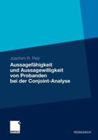 Aussagefahigkeit Und Aussagewilligkeit Von Probanden Bei Der Conjoint-Analyse 3834932361 Book Cover