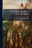 Untersuchungen Ã ber Das Mhd (German Edition) 1023751046 Book Cover