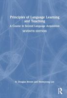 Principles of Language Learning and Teaching: A Course in Second Language Acquisition 1032794968 Book Cover