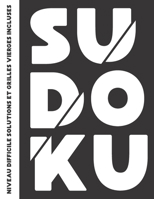 Sudoku Niveau Difficile Solutions Et Grillles Vierges Incluses: 300 puzzles à résoudre , ce cahier est idéal pour les amateurs et confirmés enfant ou ... 21,6x27,9 cm (8,5"x11") B08924BBVX Book Cover