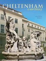 Cheltenham: A New History 1859361544 Book Cover