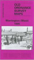 Warrington (West) 1905: Lancashire Sheet 115.04 (Old O.S. Maps of Lancashire) 0850547768 Book Cover