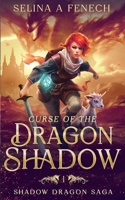 Curse of the Dragon Shadow (Shadow Dragon Saga: A Young Adult Epic Fantasy) 1922390712 Book Cover