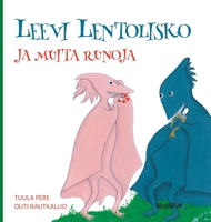 Leevi Lentolisko ja muita runoja 9523573985 Book Cover