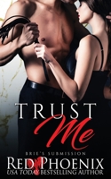Trust Me 0692772588 Book Cover