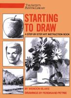 Starting to Draw (Artist's Painting Library) 0823049167 Book Cover