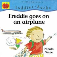 Freddie Goes on an Airplane (little barron's toddler books) 0764115804 Book Cover