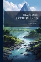 Dialogues Cochinchinois (French Edition) 1024679020 Book Cover