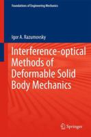 Interference-optical Methods of Solid Mechanics 3642266185 Book Cover