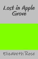 Lost in Apple Grove 1502545373 Book Cover