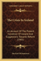 The Crisis in Ireland 0548770441 Book Cover