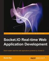 Socket.IO Real-Time Web Application Development 1782160787 Book Cover