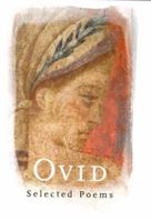 Ovid: Selections from the Poems 0760749000 Book Cover