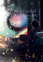 The Pocketwatch of Mothlight Market B0F1TKTL1G Book Cover