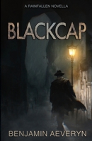Blackcap: A Rainfallen Novella 1739368002 Book Cover