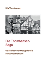 Die Thombansen-Saga: Geschichte einer Metzgerfamilie im Paderborner Land (German Edition) 3769313976 Book Cover