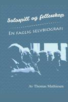 Solospill og fellesskap - En faglig selvbiografi 1721685065 Book Cover