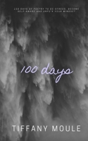 100 days: 100 days of poetry to de-stress, become self-aware, and unfu*k your mindset B08TQ4T2Y1 Book Cover