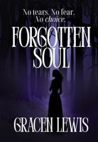 Forgotten Soul (Forgotten Souls Series) B0GRJSD974 Book Cover