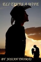 Eli Takes a Wife B092XK11FQ Book Cover