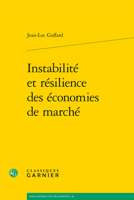 Instabilité et résilience des économies de marché 2406148017 Book Cover