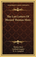 The Last Letters of Thomas More 0802843948 Book Cover
