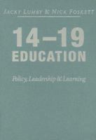 14-19 Education: Policy, Leadership and Learning 1412901464 Book Cover