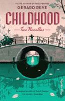 Childhood: Two Novellas 1782274588 Book Cover