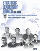 Strategic Leadership Primer 1481167480 Book Cover