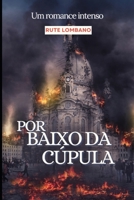 Por Baixo da Cúpula (Portuguese Edition) B0HGT9DFNV Book Cover