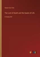 The Lord of Death and the Queen of Life: in large print 3368344749 Book Cover