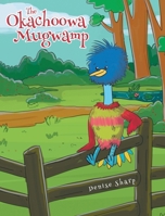 The Okachoowa Mugwamp B0CMFXRQTS Book Cover