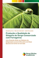 Produção e Qualidade de Silagens de Sorgo Consorciado com Forrageiras 6202038446 Book Cover